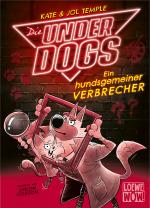 Cover-Bild Die Underdogs (Band 2) - Ein hundsgemeiner Verbrecher