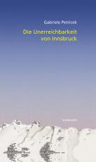 Cover-Bild Die Unerreichbarkeit von Innsbruck