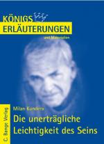 Cover-Bild Die unerträgliche Leichtigkeit des Seins von Milan Kundera. Textanalyse und Interpretation.