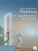 Cover-Bild Die unglaubliche Reise ins Universum