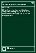 Cover-Bild Die Ungleichbehandlung von öffentlichen und privaten Arbeitgebern im Rahmen von Arbeitnehmerüberlassung und befristeten Arbeitsverträgen