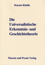 Cover-Bild Die Universalistische Erkenntnis- und Geschichtstheorie