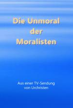 Cover-Bild Die Unmoral der Moralisten