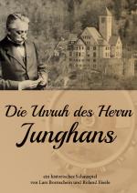 Cover-Bild Die Unruh des Herrn Junghans