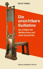 Cover-Bild Die unsichtbare Guillotine