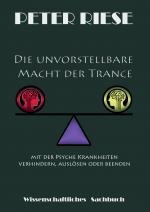 Cover-Bild Die unvorstellbare Macht der Trance