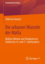 Cover-Bild Die urbanen Wurzeln der Mafia