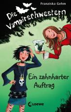 Cover-Bild Die Vampirschwestern (Band 3) - Ein zahnharter Auftrag