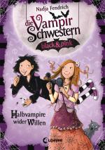Cover-Bild Die Vampirschwestern black & pink 1 - Halbvampire wider Willen