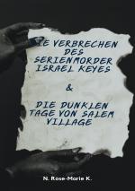 Cover-Bild Die Verbrechen des Serienmörder Israel Keyes & Die dunklen Tage von Salem Village