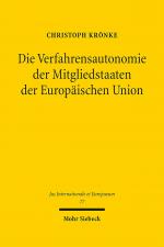 Cover-Bild Die Verfahrensautonomie der Mitgliedstaaten der Europäischen Union