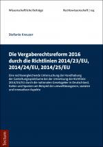 Cover-Bild Die Vergaberechtsreform 2016 durch die Richtlinien 2014/23/EU, 2014/24/EU, 2014/25/EU