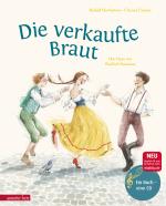 Cover-Bild Die verkaufte Braut (Das musikalische Bilderbuch mit CD und zum Streamen)