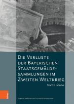Cover-Bild Die Verluste der Bayerischen Staatsgemäldesammlungen im Zweiten Weltkrieg