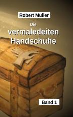 Cover-Bild Die vermaledeiten Handschuhe