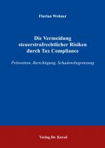 Cover-Bild Die Vermeidung steuerstrafrechtlicher Risiken durch Tax Compliance