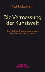 Cover-Bild Die Vermessung der Kunstwelt