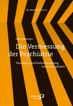Cover-Bild Die Vermessung der Psychiatrie