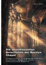 Cover-Bild Die verschlüsselten Botschaften der Rosslyn Chapel