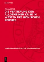 Cover-Bild Die Vertiefung der allgemeinen Krise im Westen des römischen Reiches