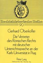 Cover-Bild Die Vertreter des Römischen Rechts mit deutscher Unterrichtssprache an der Karls-Universität in Prag