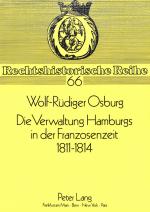 Cover-Bild Die Verwaltung Hamburgs in der Franzosenzeit 1811 - 1814