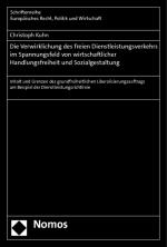 Cover-Bild Die Verwirklichung des freien Dienstleistungsverkehrs im Spannungsfeld von wirtschaftlicher Handlungsfreiheit und Sozialgestaltung