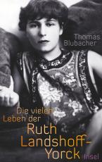 Cover-Bild Die vielen Leben der Ruth Landshoff-Yorck