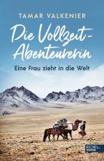 Cover-Bild Die Vollzeit-Abenteurerin