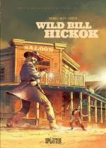 Cover-Bild Die wahre Geschichte des Wilden Westens: Wild Bill Hickok
