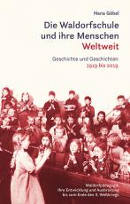 Cover-Bild Die Waldorfschule und ihre Menschen. Weltweit.