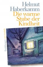 Cover-Bild Die warme Stube der Kindheit (eBook)