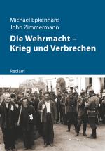 Cover-Bild Die Wehrmacht – Krieg und Verbrechen