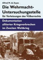 Cover-Bild Die Wehrmacht-Untersuchungsstelle für Verletzungen des Völkerrechts