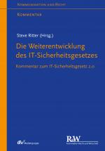 Cover-Bild Die Weiterentwicklung des IT-Sicherheitsgesetzes