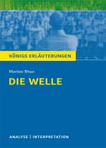 Cover-Bild Die Welle - The Wave von Morton Rhue. Textanalyse und Interpretation mit ausführlicher Inhaltsangabe und Abituraufgaben mit Lösungen.