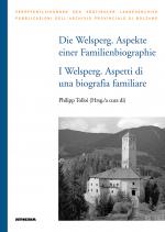 Cover-Bild Die Welsperg. Aspekte einer Familienbiografie - I Welsperg. Aspetti di una biografia familiare