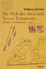 Cover-Bild Die Welt des Alten und Neuen Testaments