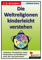 Cover-Bild Die Weltreligionen kinderleicht verstehen