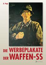 Cover-Bild Die Werbeplakate der Waffen-SS