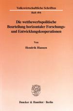 Cover-Bild Die wettbewerbspolitische Beurteilung horizontaler Forschungs- und Entwicklungskooperationen.