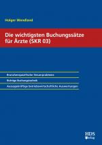 Cover-Bild Die wichtigsten Buchungssätze für Ärzte (SKR 03)