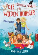 Cover-Bild Die Wilden Hühner 6. Cornelia Funkes Die Wilden Hühner und das Leben