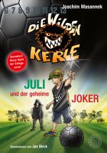 Cover-Bild Die Wilden Kerle - Band 5 ¾: Juli und der Geheime Joker