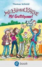 Cover-Bild Die Wilden Küken 11. Mit Graffitipower!