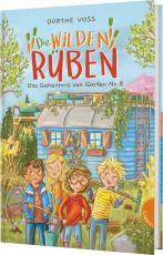 Cover-Bild Die Wilden Rüben 1: Das Geheimnis von Garten Nr. 8