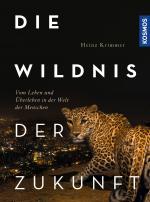 Cover-Bild Die Wildnis der Zukunft