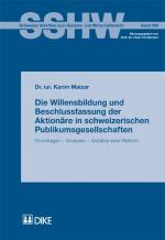 Cover-Bild Die Willensbildung und Beschlussfassung der Aktionäre in schweizerischen Publikumsgesellschaften