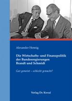 Cover-Bild Die Wirtschafts- und Finanzpolitik der Bundesregierungen Brandt und Schmidt