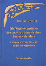 Cover-Bild Die Wochensprüche des anthroposophischen Seelenkalenders im Doppelstrom der Zeit beider Hemisphären